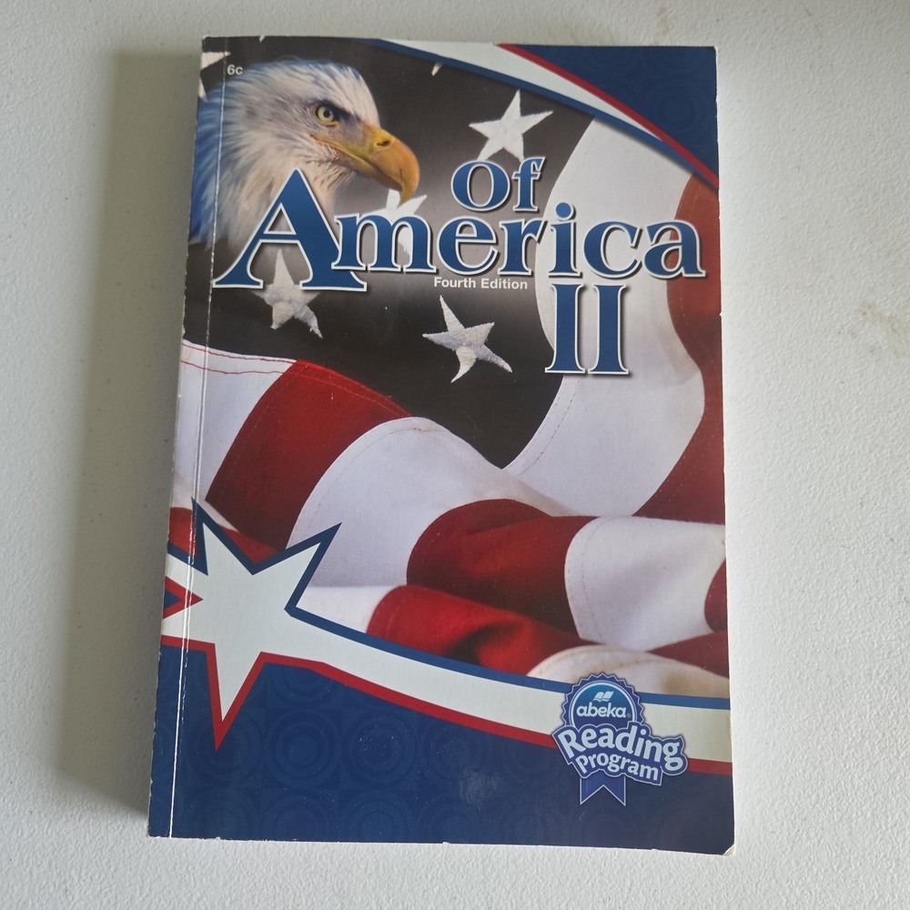 Abeka Book 6th Grade Of America II Reader 4th Edition Homeschool. Very Good Con.